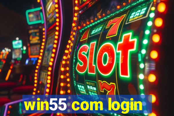 win55 com login